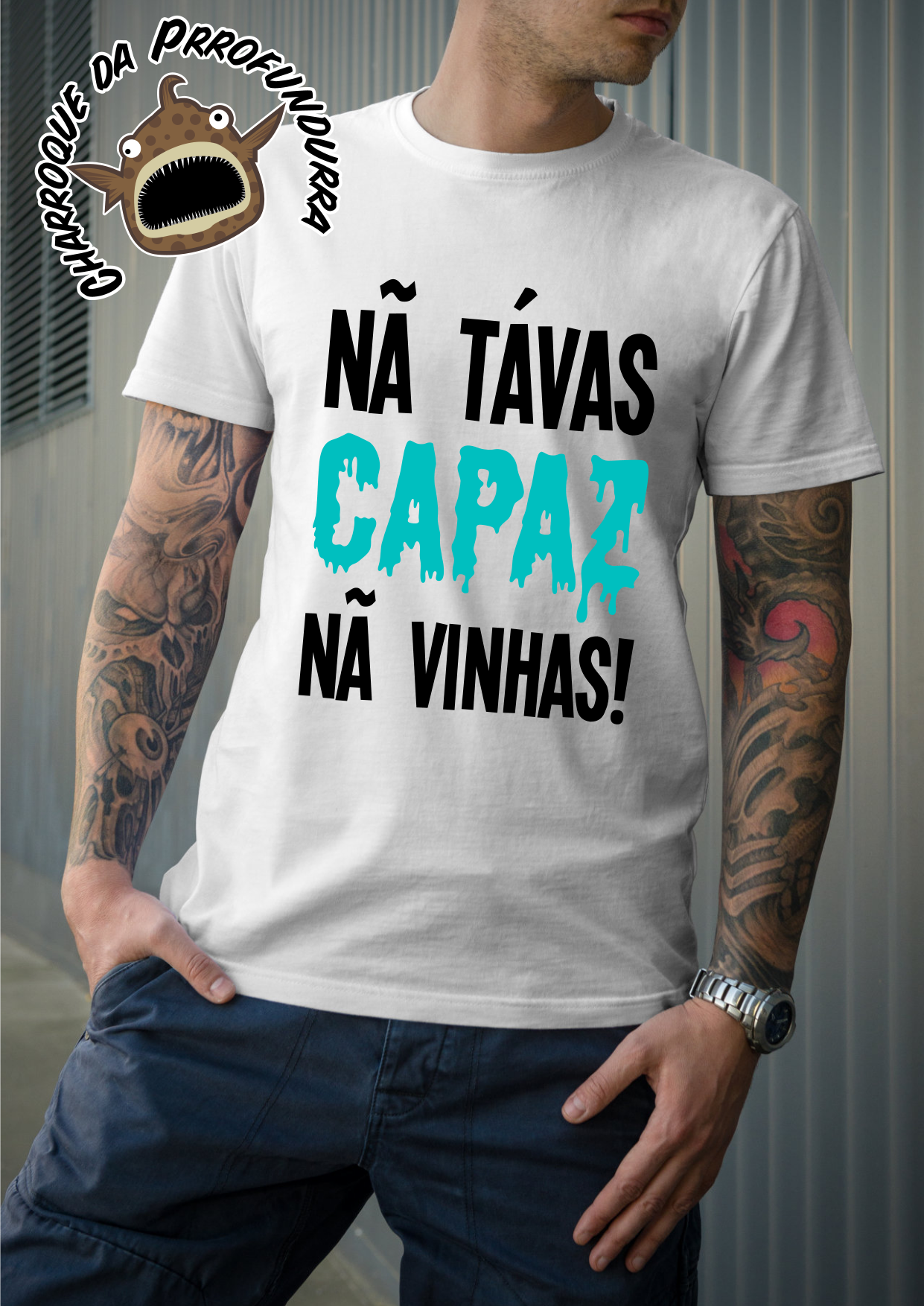 Nã Tavas Capaz Nã Vinhas!