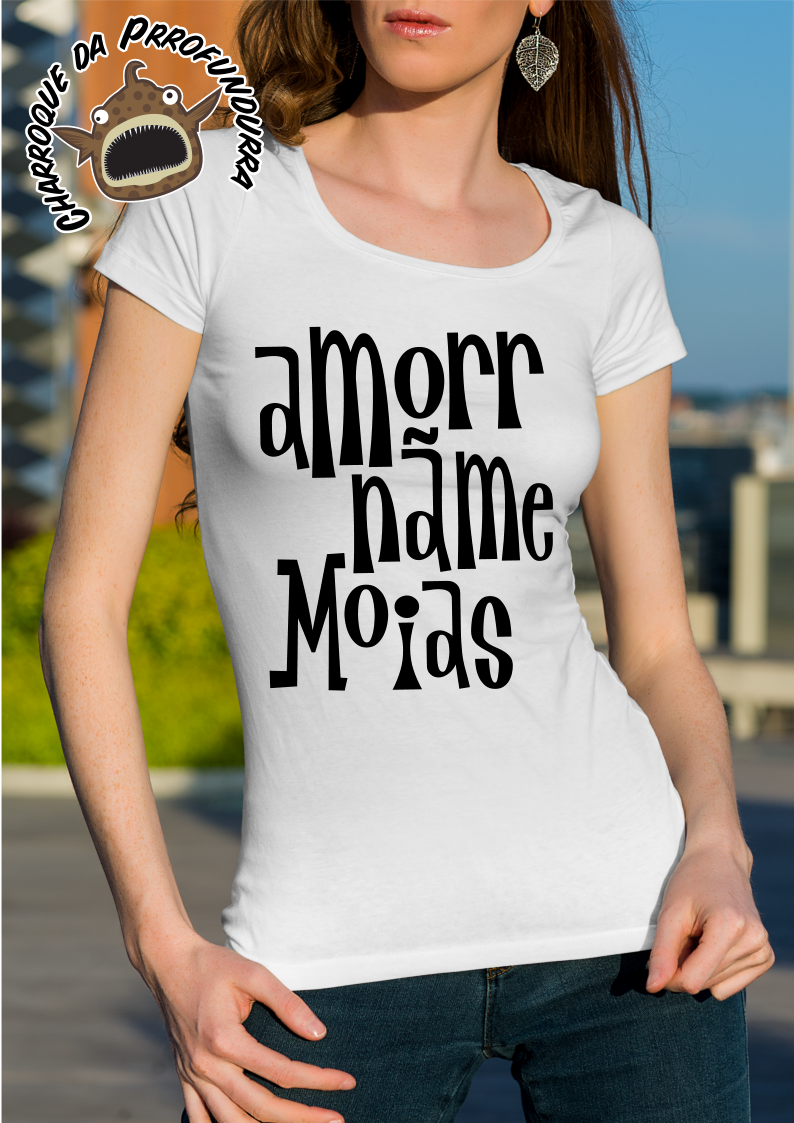 Amorr nã me moias