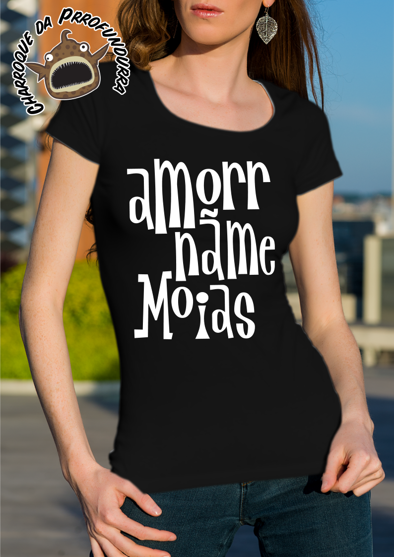 Amorr nã me moias