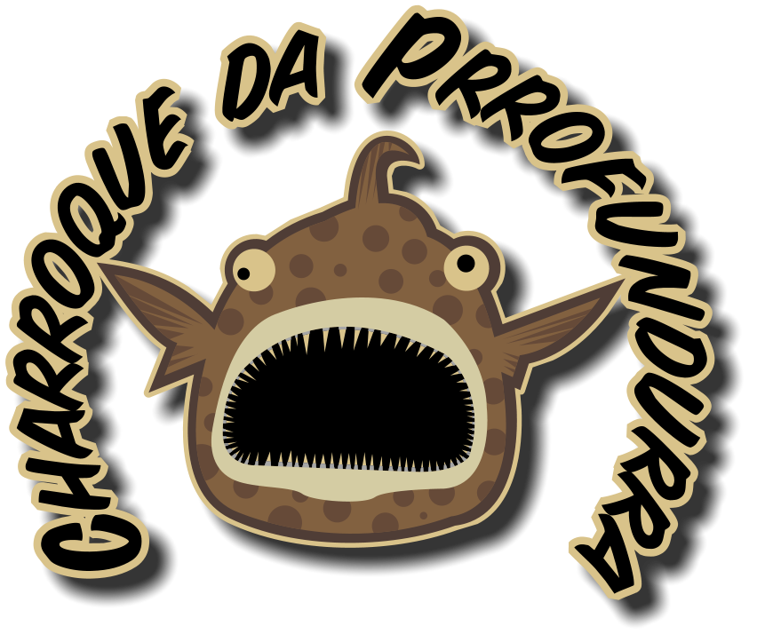Charroco Fish Como tudo começou – Charroque da Prrofundurra