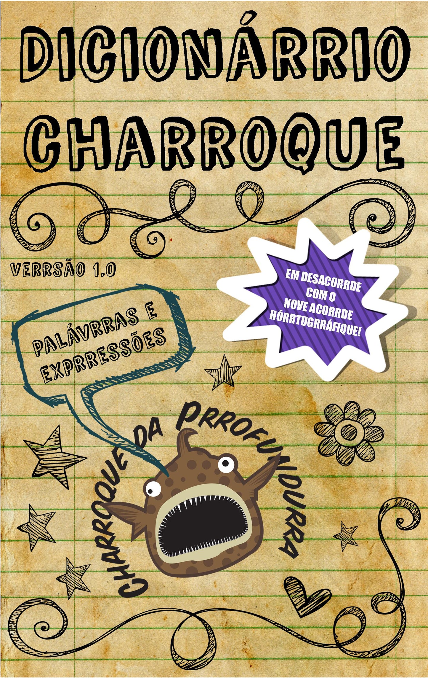 Charroque da Prrofundurra ...Volta à Purrcefíce - DIGITAL