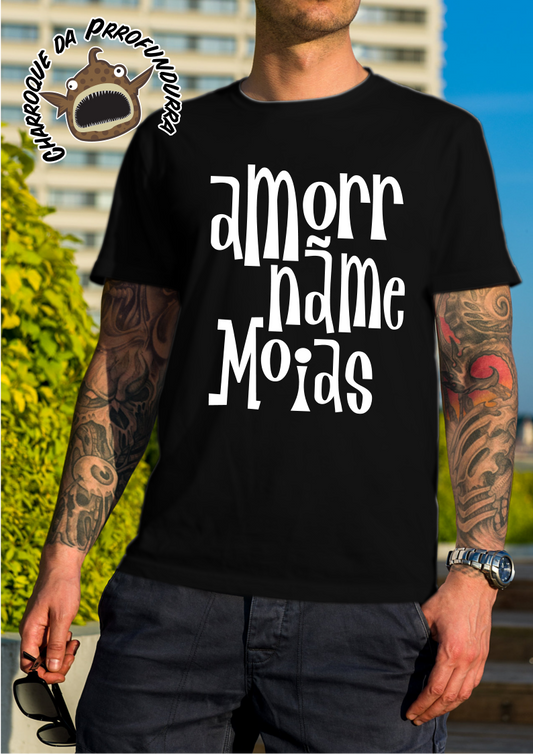 Amorr nã me moias